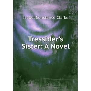   Sister A Novel Isabel Constance Clarke  Books