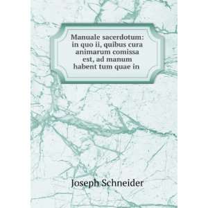   comissa est, ad manum habent tum quae in . Joseph Schneider Books