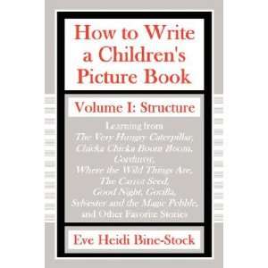 How to Write a Childrens Picture Book Learning from the Very Hungry 