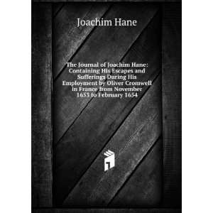   in France from November 1653 to February 1654 Joachim Hane Books