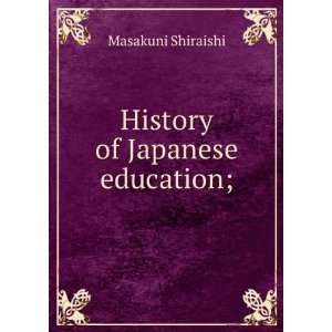 History of Japanese education; Masakuni Shiraishi  Books