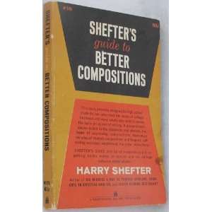    Shefters Guide to Better Compositions harry shefter Books