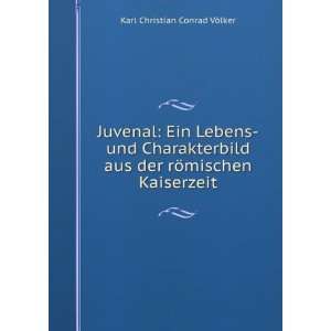   aus der rÃ¶mischen Kaiserzeit Carl Christian C . VÃ¶lker Books