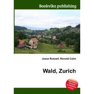  Wald, Zurich Ronald Cohn Jesse Russell Books