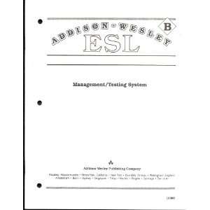 Addison Wesley ESL Management/Testing System, Level B (Reproducible 