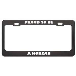  IM Proud To Be A Korean Nationality Country Flag License 