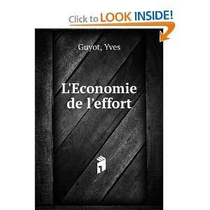  LEconomie de leffort Yves Guyot Books
