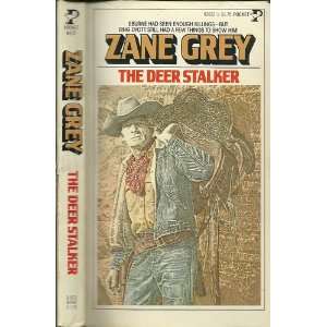  The Deer Stalker Zane Grey Books