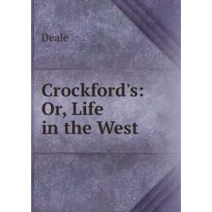  Crockfords Or, Life in the West Deale Books