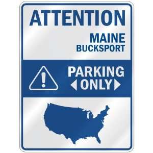   BUCKSPORT PARKING ONLY  PARKING SIGN USA CITY MAINE