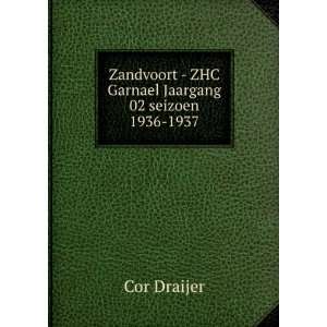     ZHC Garnael Jaargang 02 seizoen 1936 1937 Cor Draijer Books