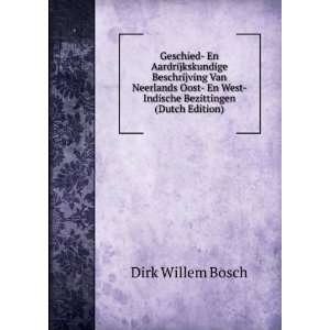   West  Indische Bezittingen (Dutch Edition) Dirk Willem Bosch Books