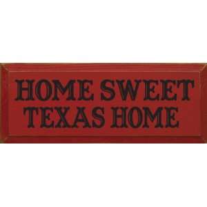  Home Sweet Texas Home Wooden Sign