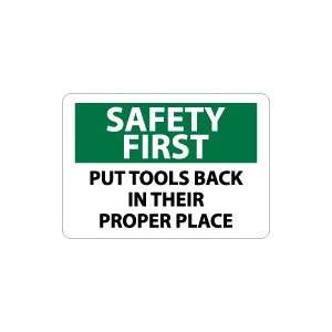  OSHA SAFETY FIRST Put Tools Back In Their Proper Place Safety 