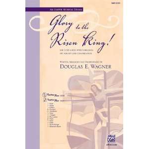   Risen King Choir Written, arr., and orch. Douglas E. Wagner Sports