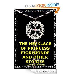 THE NECKLACE OF PRINCESS FIORIMONDE AND OTHER STORIES MARY DE MORGAN 