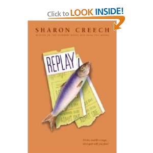  Replay (9780439858618) Sharon Creech Books