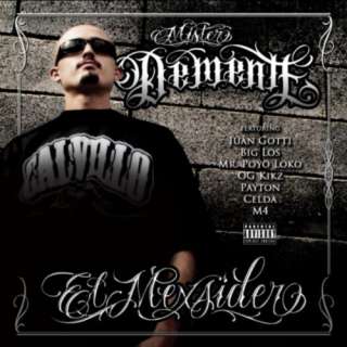  El Mexsider [Explicit] Mr Demente