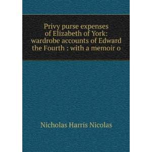  Privy purse expenses of Elizabeth of York wardrobe 