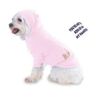  Your not the boss of me, my hamster is Hooded (Hoody) T 