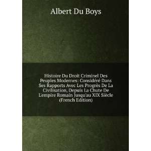   Romain Jusquau XIX SiÃ¨cle (French Edition) Albert Du Boys Books