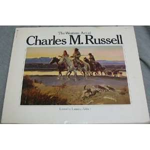   The Western Art of Charles M. Russell Lanning Aldrich Books