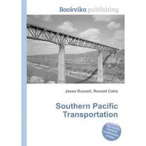  Southern Pacific Transportation Ronald Cohn Jesse Russell 