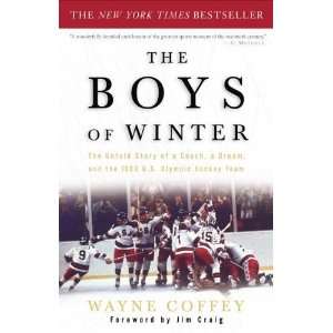   and the 1980 U.S. Olympic Hockey Team [Paperback] Wayne Coffey Books