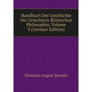   , Volume 3 (German Edition) Christian August Brandis Books