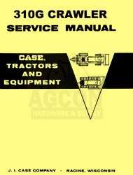 Case Model 310G Crawler 310 G Service Shop Manual  