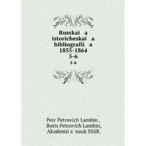   Boris Petrovich Lambin, Akademiiï¸ aï¸¡ nauk SSSR. Petr