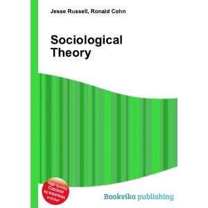  Sociological Theory Ronald Cohn Jesse Russell Books