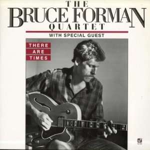  There Are Times Bruce Forman Music
