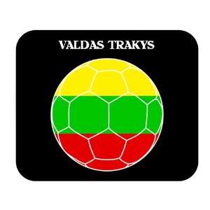  Valdas Trakys (Lithuania) Soccer Mouse Pad Everything 