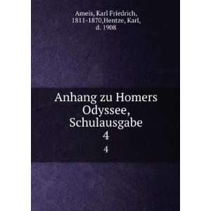   Karl Friedrich, 1811 1870,Hentze, Karl, d. 1908 Ameis Books