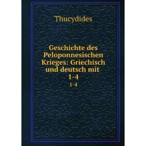   Krieges Griechisch und deutsch mit . 1 4 Thucydides Books