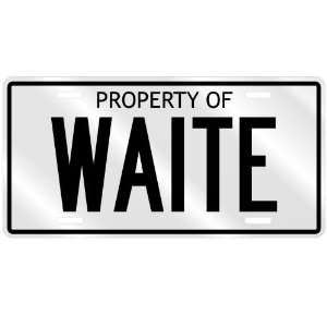  NEW  PROPERTY OF WAITE  LICENSE PLATE SIGN NAME
