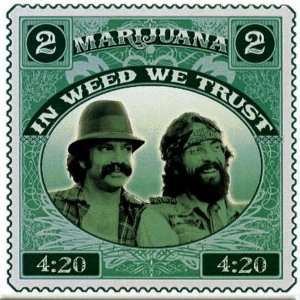  In Weed We Trust