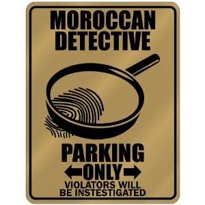  New  Moroccan Detective   Parking Only  Morocco Parking 