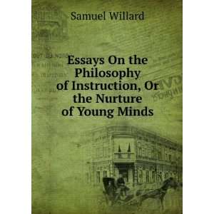   , Or the Nurture of Young Minds Samuel Willard  Books