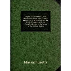   Militia from the United States and State Constitutions and the Laws of