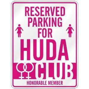   RESERVED PARKING FOR HUDA  