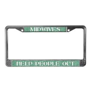  Midwives Help green Baby License Plate Frame by  