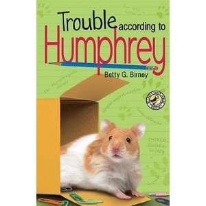   According to Humphrey [TROUBLE ACCORDING TO HUMPH]  N/A  Books