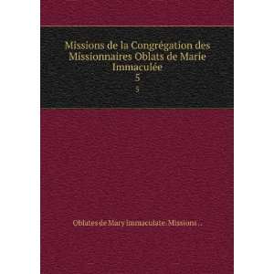  Missions de la CongrÃ©gation des Missionnaires Oblats de 