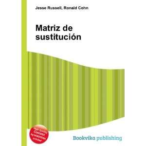  Matriz de sustituciÃ³n Ronald Cohn Jesse Russell Books