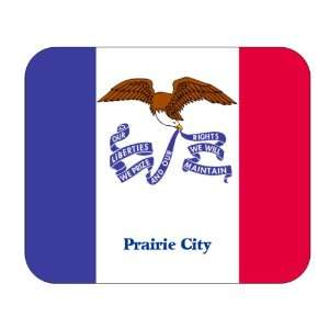    US State Flag   Prairie City, Iowa (IA) Mouse Pad 