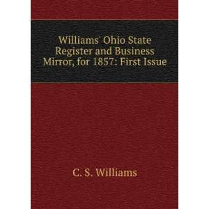   Register and Business Mirror, for 1857 First Issue C. S. Williams