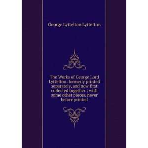   other pieces, never before printed George Lyttelton Lyttelton Books