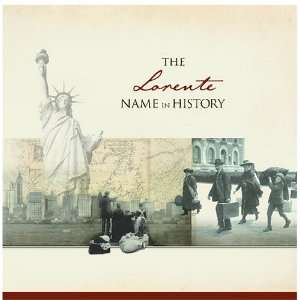  The Lorente Name in History Ancestry Books